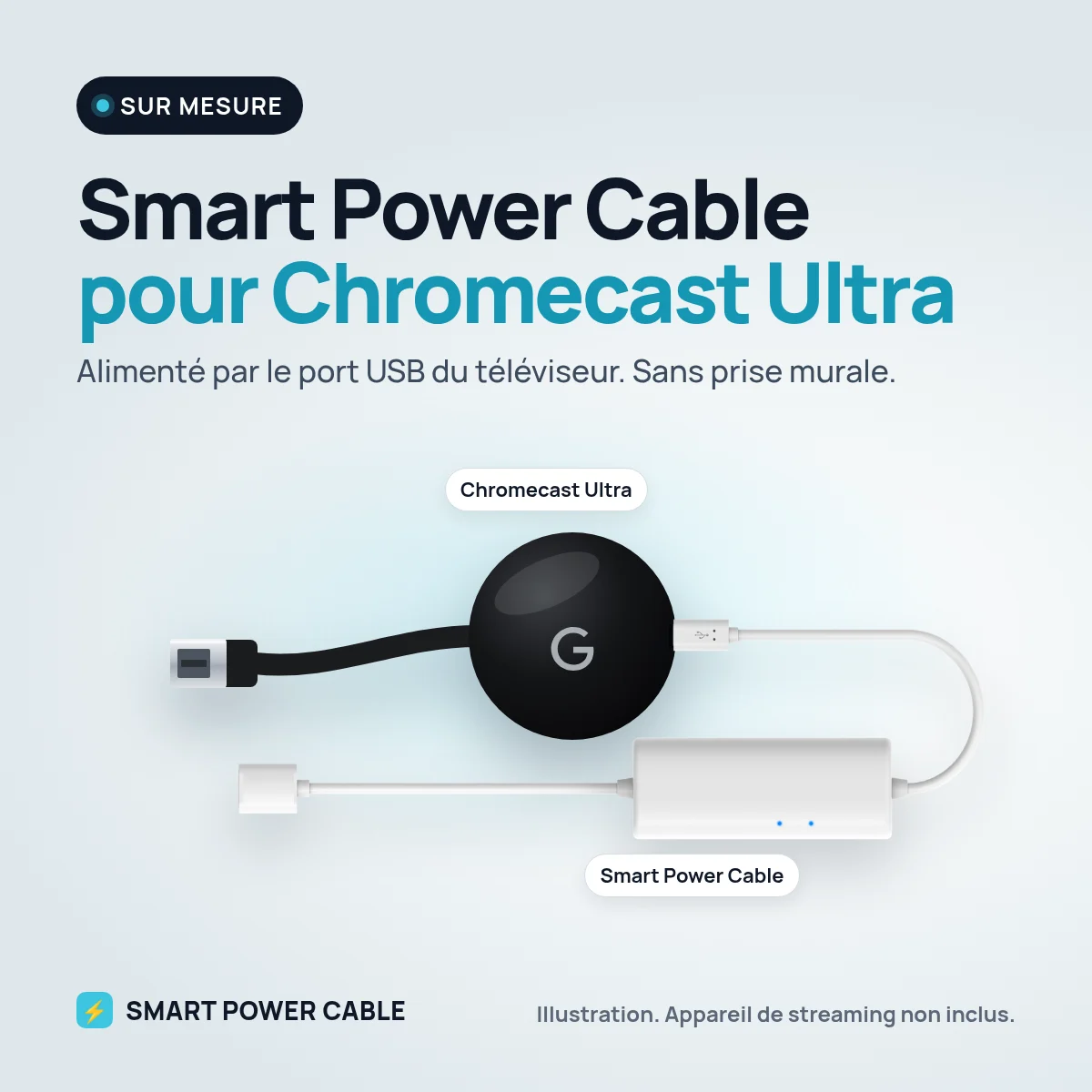 Smart Power Cable avec Chromecast Ultra